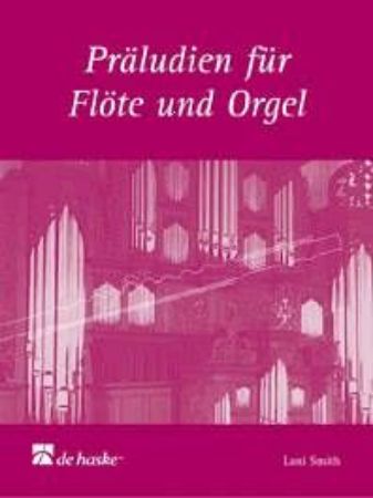 Slika SMITH:PRALUDIEN FUR FLOTE UND ORGEL