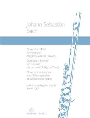 BACH J.S.:OVERTURE IN B MINOR FOR FLUTE AND PIANO