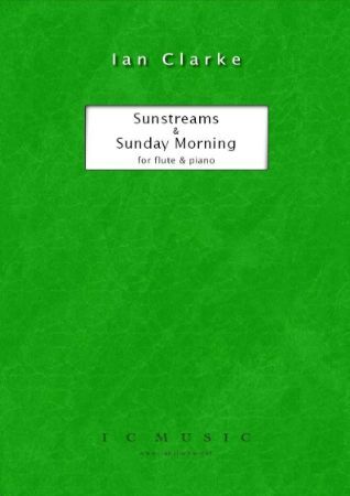 Slika CLARKE:SUNSTREAMS & SUNDAY MORNING FOR FLUTE AND PAINO
