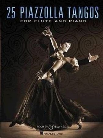 PIAZZOLLA:25 PIAZZOLLA TANGOS FOR FLUTE AND PIANO