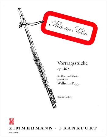 POPP:VORTRAGSSTUCKE OP.462 FLUTE AND PIANO