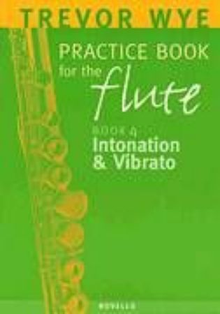 Slika WYE:PRACTICE BOOK FOR THE FLUTE 4 INTONATION & VIBRATO