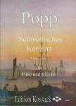 POPP:SCHWEDISCHES KONZERT OP.266 FLUTE AND PIANO