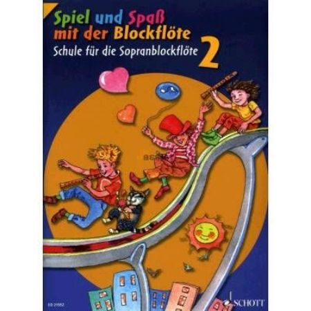 LINDE:SPIEL UND SPAS MIT DER BLOCKFLOTE 2 (FUR DIE SOPRANBLOCKFLOTE )