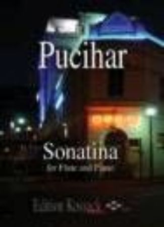 PUCIHAR:SONATINA  FOR FLUTE AND PIANO