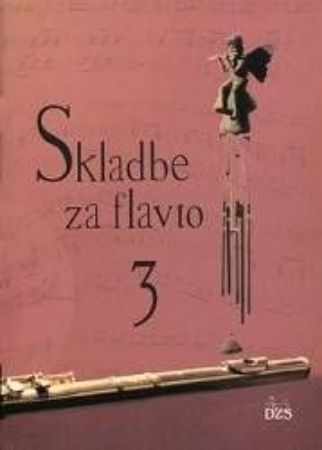 ZUPAN:SKLADBE ZA FLAVTO 3