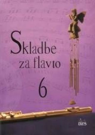 ZUPAN:SKLADBE ZA FLAVTO 6