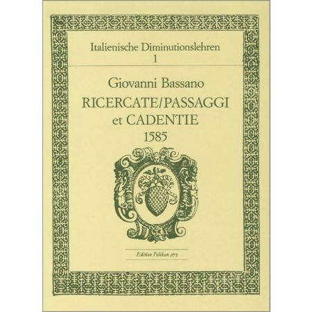 BASSANO:RICERCATE/PASSAGGI ET CADENTIE 1585