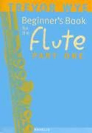 WYE:BEGINNER'S BOOK FOR THE FLUTE 1 +CD