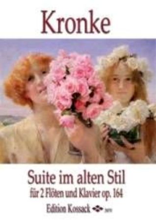 Slika KRONKE:SUITE IM ALTEN STIL OP.164 FUR 2 FLOTEN UND KLAVIER