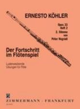 KOHLER:DER FORTSCHRITT IM FLOTENSPIEL OP.33/2 2.STIMME
