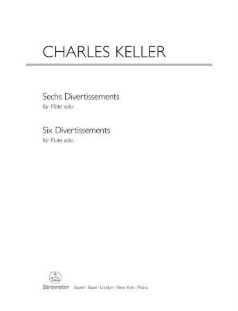 Slika KELLER:SIX DIVERTISSEMENTS FOR FLUTE SOLO