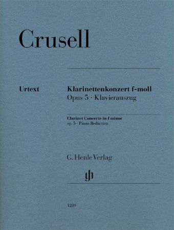 CRUSELL:KLARINETTEN KONZERT/CLARINET CONCERTO F-MOLL OP.5