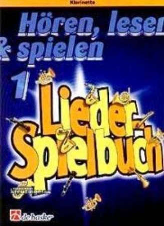 Slika HOREN, LESEN & SPIELEN 1 LIEDER SPIELBUCH KLARINETTE