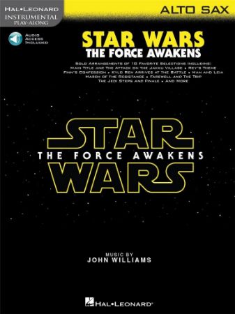 STAR WARS THE FORCE AWAKENS PLAY ALONG ALTO SAX +AUDIO ACCESS