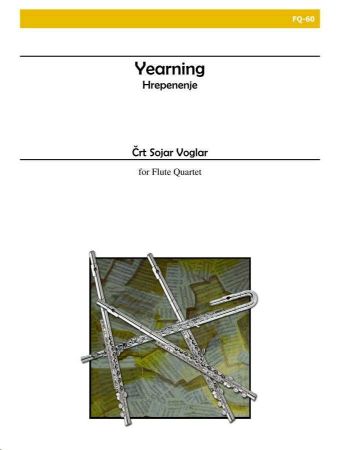 SOJAR VOGLAR:YEARNING(HREPENENJE) FOR FLUTE QUARTET