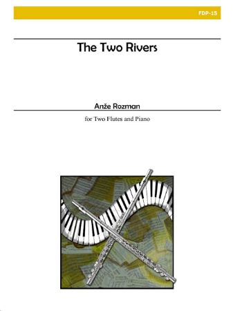 Slika ROZMAN:THE TWO RIVERS FOR TWO FLUTES AND PIANO