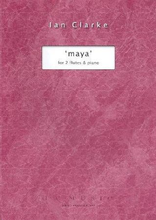 Slika CLARKE:' MAYA ' FOR TWO FLUTES & PIANO