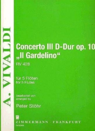 VIVALDI:CONCERTO III D-DUR OP.10 RV 428 IL GARDELINO FOR 5 FLUTES