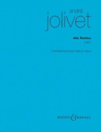 JOLIVET:ALLA RUSTICA FLUTE ET HARPE