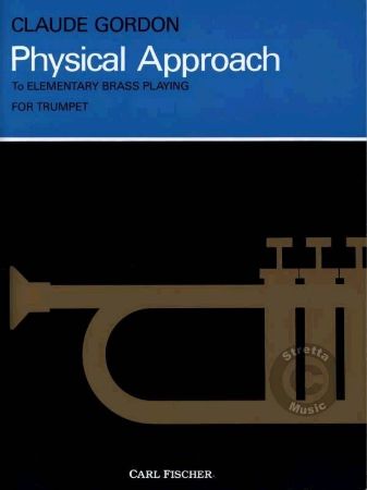 Slika GORDON C.:PHYSICAL APPROACH TO ELEMENTARY BRASS PLAYING FOR TRUMPET