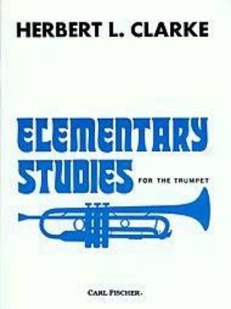 CLARKE:ELEMENTARY STUDIES FOR THE TRUMPET