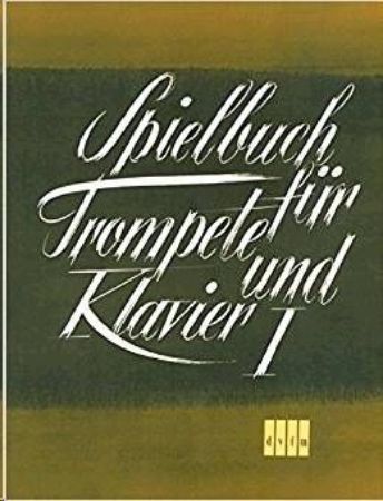 SPIELBUCH FUR TROMPETE UND KLAVIER 1(KRUMPFER)