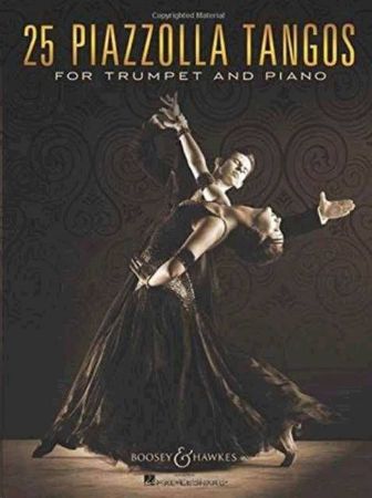 25 PIAZZOLLA TANGOS FOR TRUMET AND PIANO