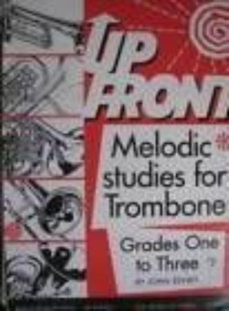 Slika EDNEY:UP FRONT MELODIC STUDIES FOR TROMBONE GRADES 1-3