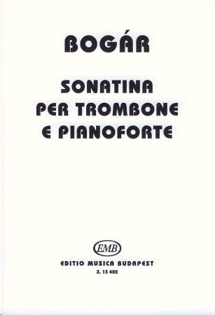 BOGAR:SONATINA TROMBONE AND PIANO