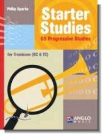 SPARKE:STARTER STUDIES 65 PROGRESSIVE STUDIES (TROMBONE BC & TC)