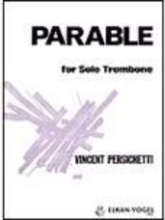 PERSICHETTI:PARABLE TROMBONE