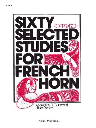 KOPPRASCH:60 SELECTED STUDIES FOR FRENCH HORN 2