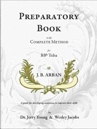 Slika ARBAN:PREPARATORY BOOK TO THE COMPLETE METHOD TUBA
