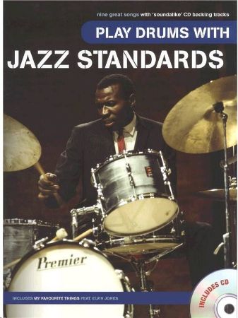 PLAY DRUMS WITH JAZZ STANDARDS +CD