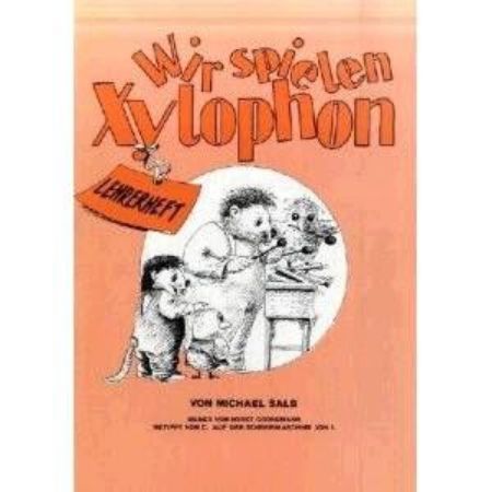 SALB:WIR SPIELEN XYLOPHON,LEHRERHEFT