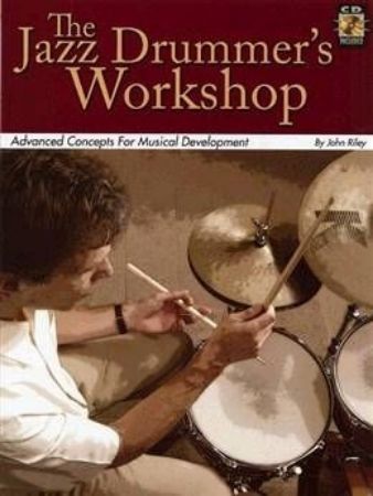 RILEY:THE JAZZ DRUMMER'S WORKSHOP+CD