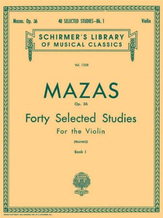 MAZAS;FORTY SELECTED STUDIES FOR VIOLIN OP.36/1