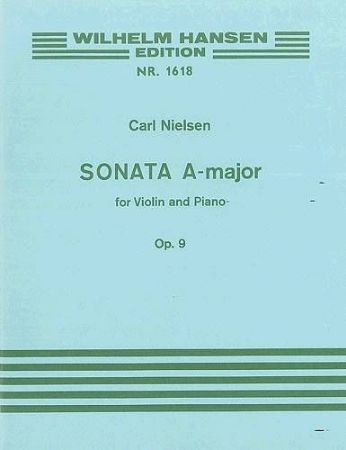 NIELSEN:SONATA A MAJOR OP.9 VIOLIN AND PIANO