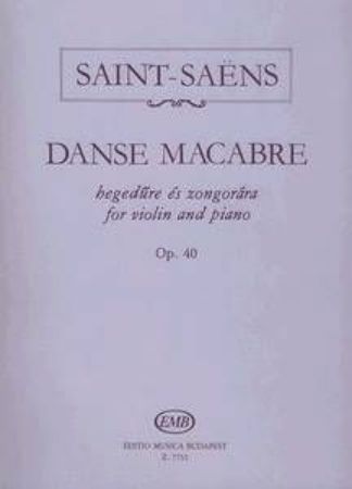 SAINT-SAENS:DANSE MACABRE OP.40 FOR VIOLIN AND PIANO