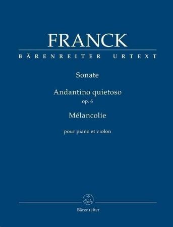 Slika FRANCK:SONATE/ANDANTINO QUIETOSO OP.6/MELANCOLIE POUR VIOLON ET PIANO