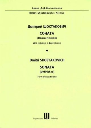 Slika SHOSTAKOVICH:UNFINISHED SONATA FOR VIOLIN AND PIANO