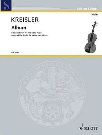 KREISLER:ALBUM MIT AUSGEWAHLTEN STUCKEN VIOLIN AND PIANO