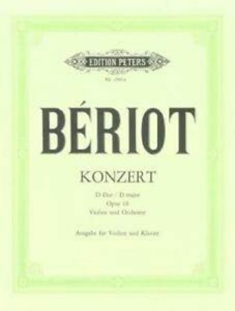 BERIOT:KONZERT D DUR OP.16 VIOLINE AND PIANO