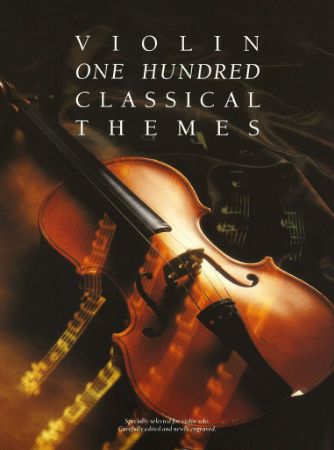 Slika VIOLIN 100 CLASSICAL THEMES