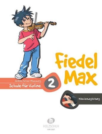 Slika HOLZER-RHOMBERG:FIEDEL MAX SCHULE FUR VIOLINE 2 KLAVIERBEGLEITUNG