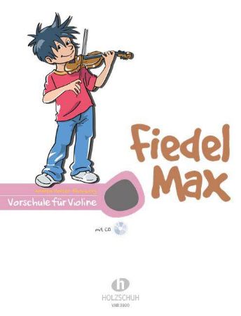 HOLZER-RHOMBERG:FIEDEL MAX VORSCHULE FUR VIOLINE + AUDIO ACCESS