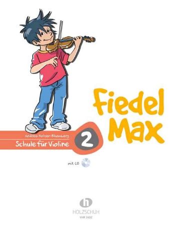 HOLZER-RHOMBERG:FIEDEL MAX SCHULE FUR VIOLINE 2+ AUDIO ACCESS