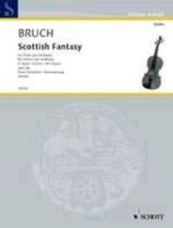 BRUCH:SCOTTISH FANTASY FOR VIOLIN AND PIANO