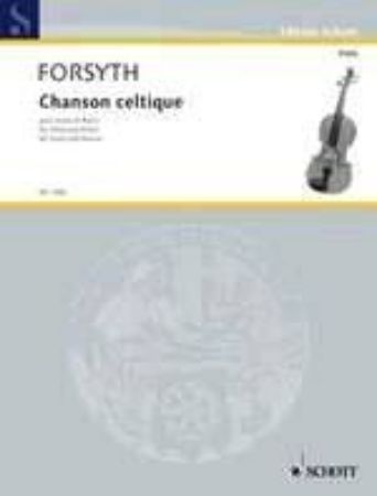 FORSYTH:CHANSON CELTIQUE FOR VIOLA AND PIANO